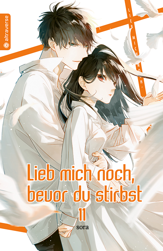 Lieb Mich Noch Bevor Du Stirbst Manga Lieb mich noch, bevor du stirbst, Band 11 | Manga Passion